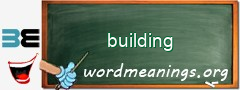 WordMeaning blackboard for building